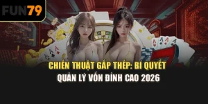 Chiến thuật gấp thếp: Bí quyết quản lý vốn đỉnh cao 2026